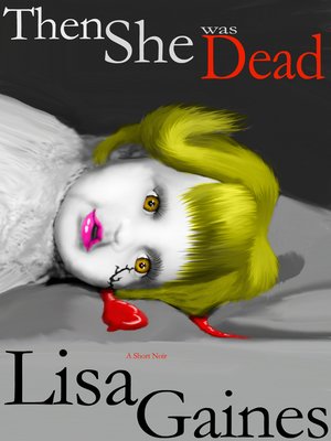cover image of And Then She Was Dead